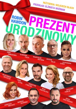 Prezent urodzinowy - spektakl w reż. W. Błacha
