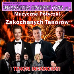 Wiedeńskiej Operetki Czar cz.3: Muzyczne Potyczki Zakochanych Tenorów