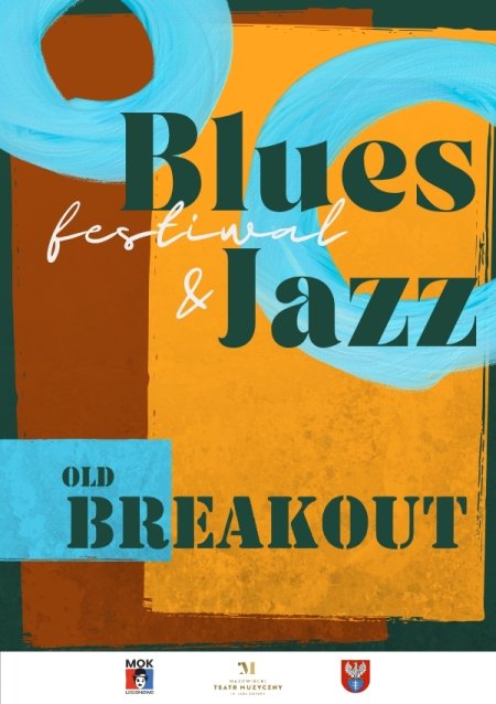 Old Breakout - Blues&Jazz Festiwal